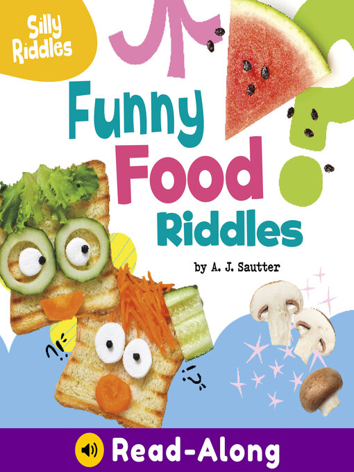 Title details for Funny Food Riddles by A. J. Sautter - Available
